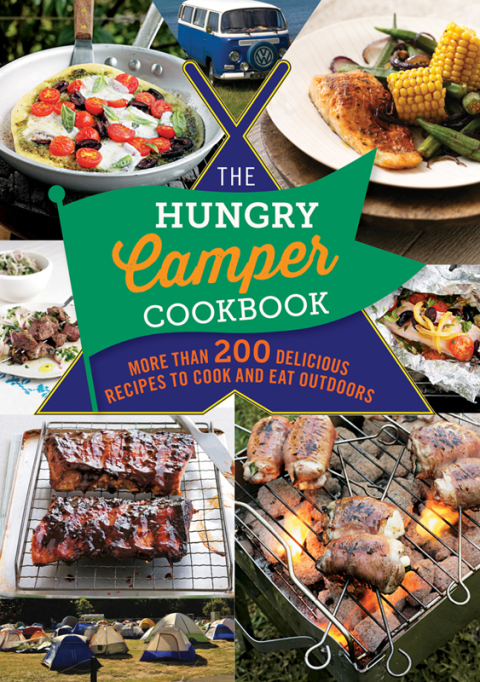 The Hungry Camper Cookbook: More than 200 delicious recipes to cook and eat outdoors - FULL INSTANT DOWNLOAD | PDF DOCX EPUB