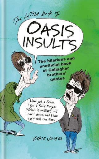 Cover image: The Little Book of Oasis Insults 9781846015960