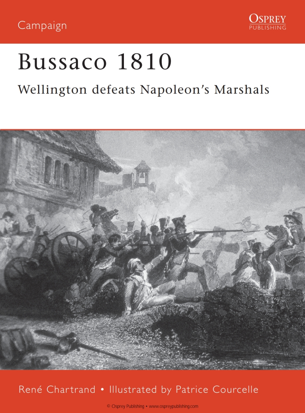 Bussaco 1810 Wellington defeats Napoleon’s Marshals 1st Edition