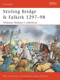 Cover image: Stirling Bridge and Falkirk 1297–98 1st edition 9781841765105