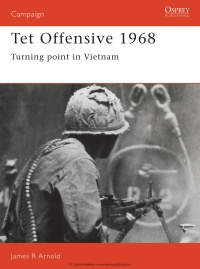 Cover image: Tet Offensive 1968 1st edition 9780850459609