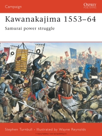 Cover image: Kawanakajima 1553–64 1st edition 9781841765624