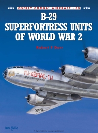 Cover image: B-29 Superfortress Units of World War 2 1st edition 9781841762852