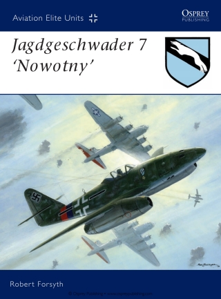 Cover image: Jagdgeschwader 7 ‘Nowotny’ 1st edition 9781846033209
