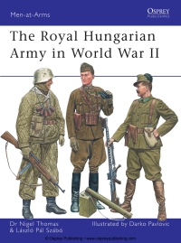 Imagen de portada: The Royal Hungarian Army in World War II 1st edition 9781846033247