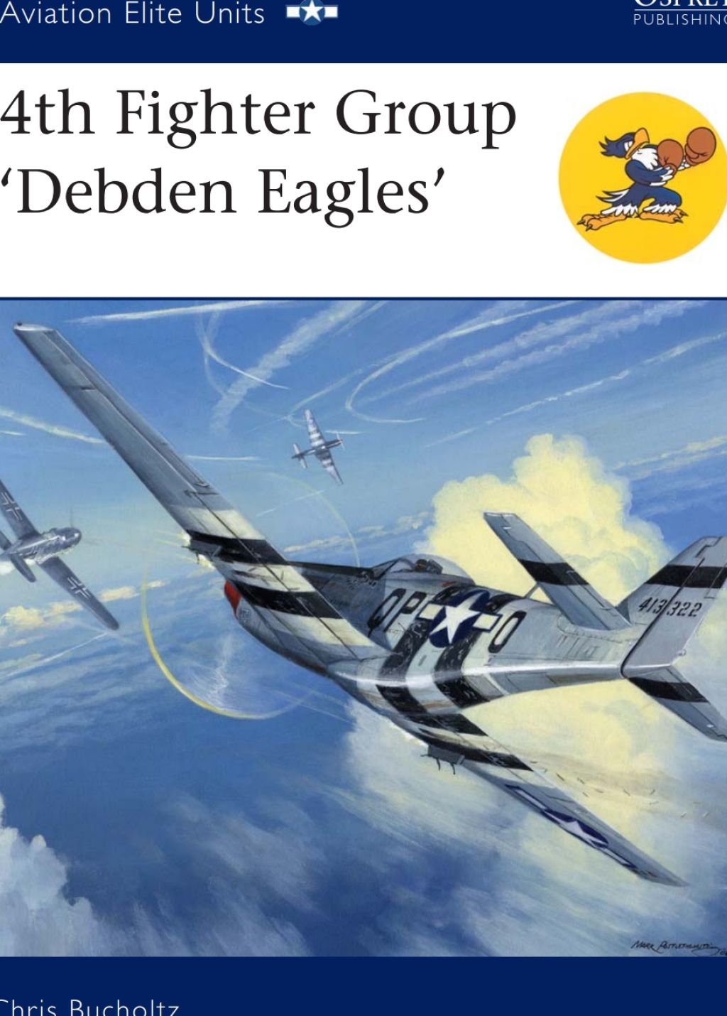 4th Fighter Group Debden Eagles 1st Edition