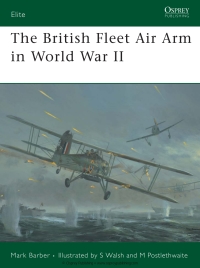Titelbild: The British Fleet Air Arm in World War II 1st edition 9781846032837