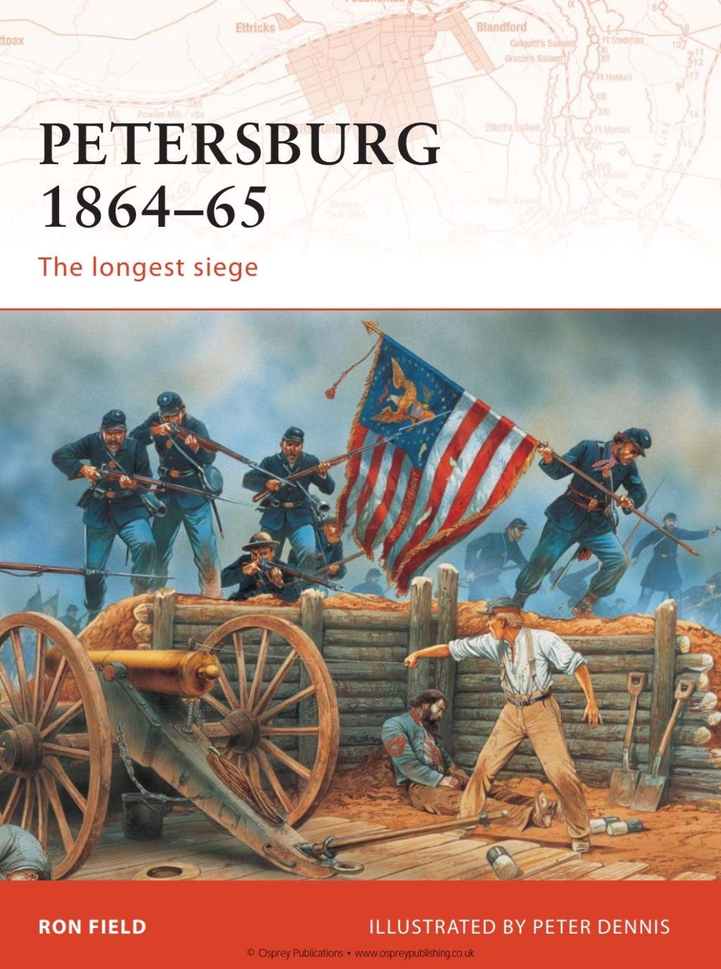Petersburg 1864–65 The longest siege 1st Edition