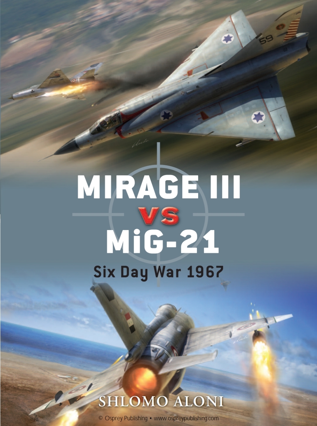Mirage III vs MiG-21 Six Day War 1967 1st Edition