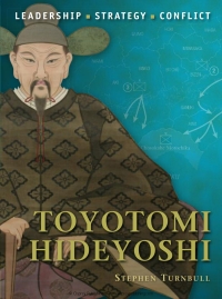 Cover image: Toyotomi Hideyoshi 1st edition 9781846039607