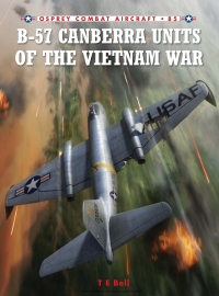 Immagine di copertina: B-57 Canberra Units of the Vietnam War 1st edition 9781846039713