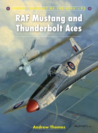 Cover image: RAF Mustang and Thunderbolt Aces 1st edition 9781846039799