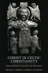 Cover image: Christ in Celtic Christianity 9780851158891