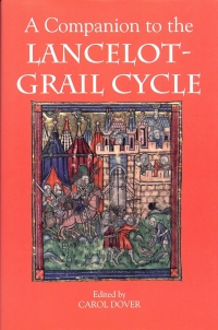Omslagafbeelding: A Companion to the <I>Lancelot-Grail Cycle</I> 9780859917834