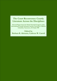 Imagen de portada: The Court Reconvenes: Courtly Literature Across the Disciplines 9780859917971