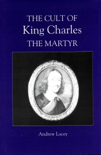 Titelbild: The Cult of King Charles the Martyr 9780851159225