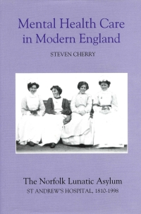 Cover image: Mental Health Care in Modern England 1st edition 9780851159201
