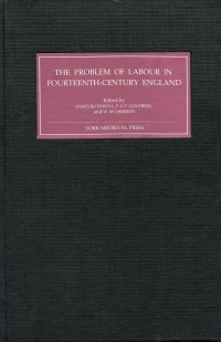 صورة الغلاف: The Problem of Labour in Fourteenth-Century England 1st edition 9781903153048