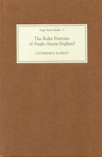 Omslagafbeelding: The Ruler Portraits of Anglo-Saxon England 1st edition 9781843830597