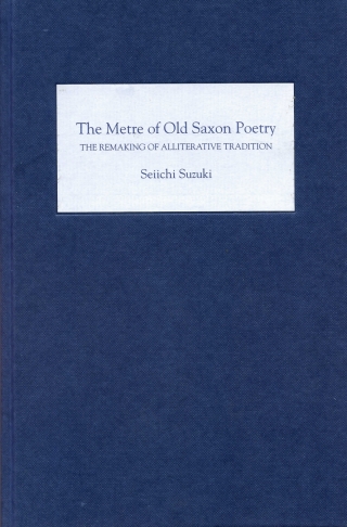 Cover image: The Metre of Old Saxon Poetry 9781843840145