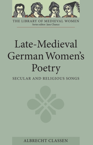 Titelbild: Late-Medieval German Women's Poetry 1st edition 9781843840213