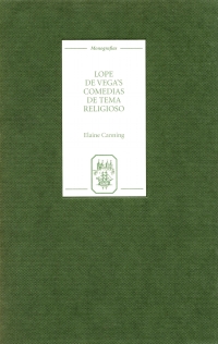 Cover image: Lope de Vega's `Comedias de tema religioso': Re-creations and Re-presentations 1st edition 9781855660304