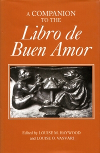 Imagen de portada: A Companion to the &lt;I&gt;Libro de Buen Amor&lt;/I&gt; 1st edition 9781855660946