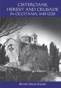 Cover image: Cistercians, Heresy and Crusade in Occitania, 1145-1229 1st edition 9781903153000