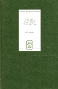 Cover image: The Plays of Juan Ruiz de Alarcón 1st edition 9781855660939