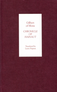 Omslagafbeelding: Chronicle of Hainaut by Gilbert of Mons 1st edition 9781843831204