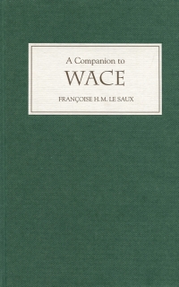 صورة الغلاف: A Companion to Wace 1st edition 9781843840435