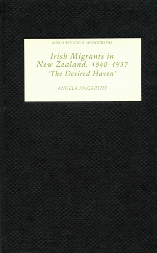 Cover image: Irish Migrants in New Zealand, 1840-1937 1st edition 9781843831433