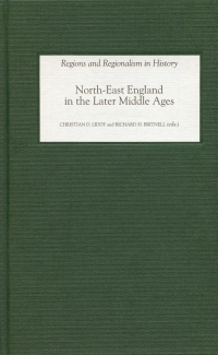 Cover image: North-East England in the Later Middle Ages 1st edition 9781843831273