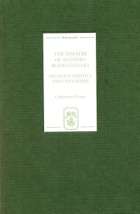 Titelbild: The Theatre of Antonio Buero Vallejo: Ideology, Politics and Censorship 1st edition 9781855661110