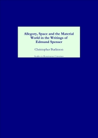 Cover image: Allegory, Space and the Material World in the Writings of Edmund Spenser 1st edition 9781843840787