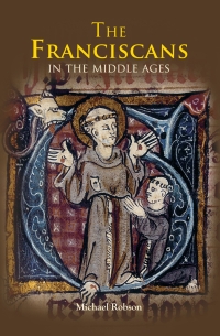 Imagen de portada: The Franciscans in the Middle Ages 1st edition 9781843832218