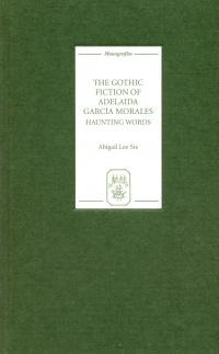 Cover image: The Gothic Fiction of Adelaida García Morales 1st edition 9781855661233