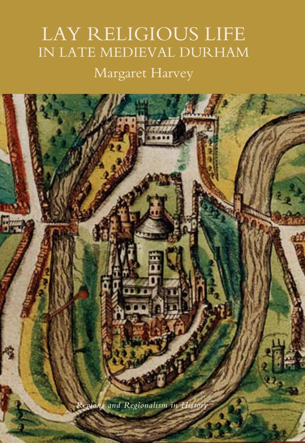 Lay Religious Life in Late Medieval Durham 1st Edition