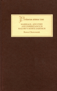 صورة الغلاف: Marriage, Adultery and Inheritance in Malory's <I>Morte Darthur</I> 9781843840893