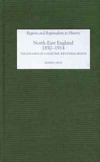 Omslagafbeelding: North East England, 1850-1914 9781843832409