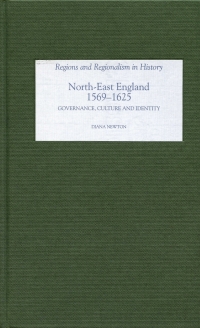 Cover image: North-East England, 1569-1625 1st edition 9781843832546