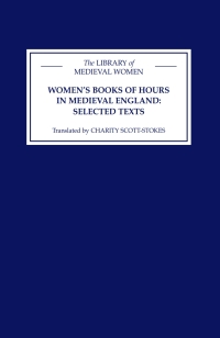 Imagen de portada: Women's Books of Hours in Medieval England 1st edition 9781843840701