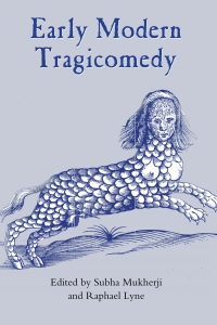 Cover image: Early Modern Tragicomedy 1st edition 9781843841302