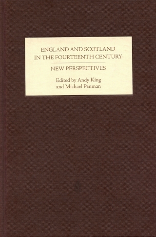 Cover image: England and Scotland in the Fourteenth Century: New Perspectives 9781843833185