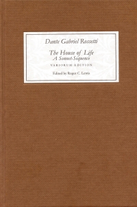 Immagine di copertina: <I>The House of Life</I> by Dante Gabriel Rossetti: A Sonnet-Sequence 1st edition 9781843841135