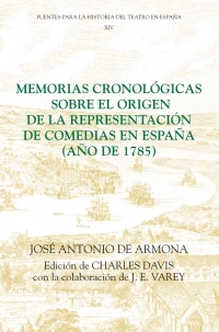 Cover image: Memorias cronológicas sobre el origen de la representación de comedias en España (año de 1785) 1st edition 9781855660458