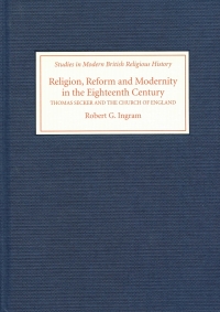 Imagen de portada: Religion, Reform and Modernity in the Eighteenth Century 1st edition 9781843833482
