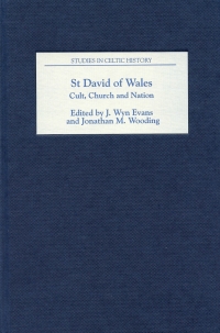 Cover image: St David of Wales: Cult, Church and Nation 1st edition 9781843833222