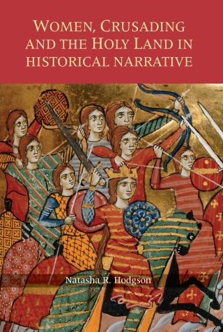 Imagen de portada: Women, Crusading and the Holy Land in Historical Narrative 1st edition 9781843833321