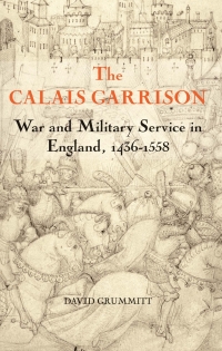 Cover image: The Calais Garrison 9781843833987